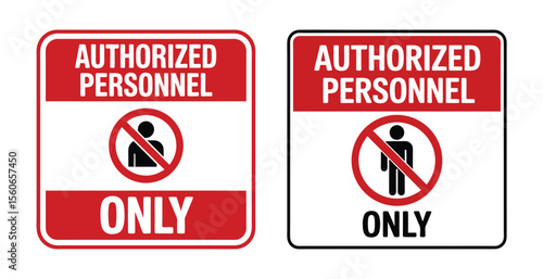 Authorized Personnel Only Sign - Restricted Area Access Symbol