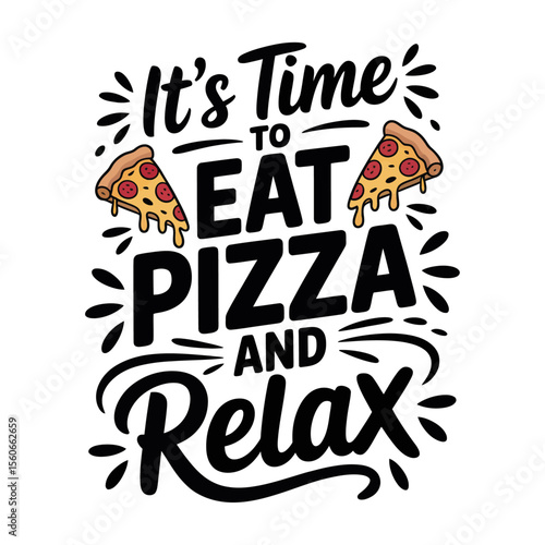 It's time to eat pizza t-shirt, Pizza vector t-shirt design