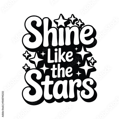 Shine Like the Stars Inspirational Typography Design