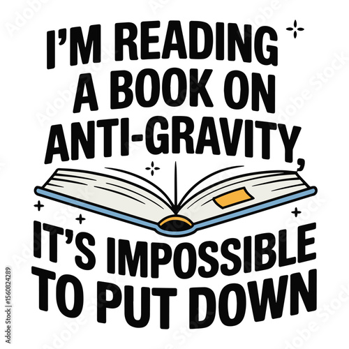 Anti Gravity Book Impossible To Put Down Funny T Shirt Design