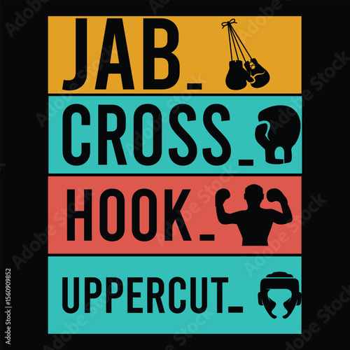 Jab Cross Hook Uppercut. T-shirt Design. Vector Illustration.