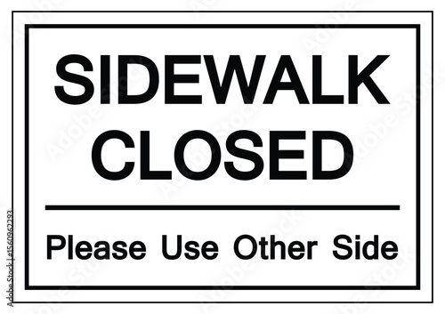 Sidewalk Closed Sign Indicating Detour and Safety Directions for Pedestrians