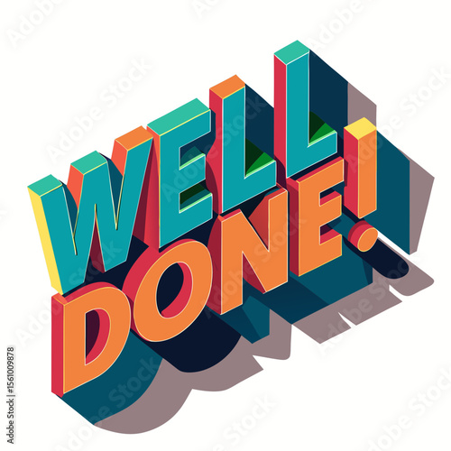 Bold 3d letters spelling well done with vibrant colors text lettering