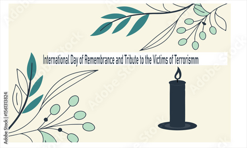 21 August - International Day of Remembrance and Tribute to the Victims of Terrorism