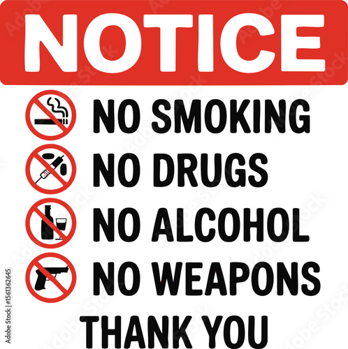 Notice Sign With Prohibition Symbols For No Smoking Drugs Alcohol Weapons Policy Message Red White Background Safety Regulation

