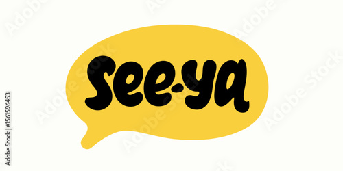 See-ya Text in Yellow Speech Bubble Graphic