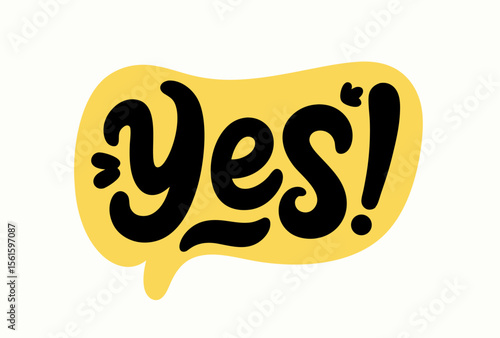 Yes! Handwritten Word in Yellow Speech Bubble