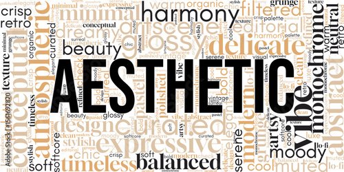 Trendy "Aesthetic" word cloud featuring soft, stylish, and curated visual terms. Ideal for design projects, mood boards, social media, and minimalist branding