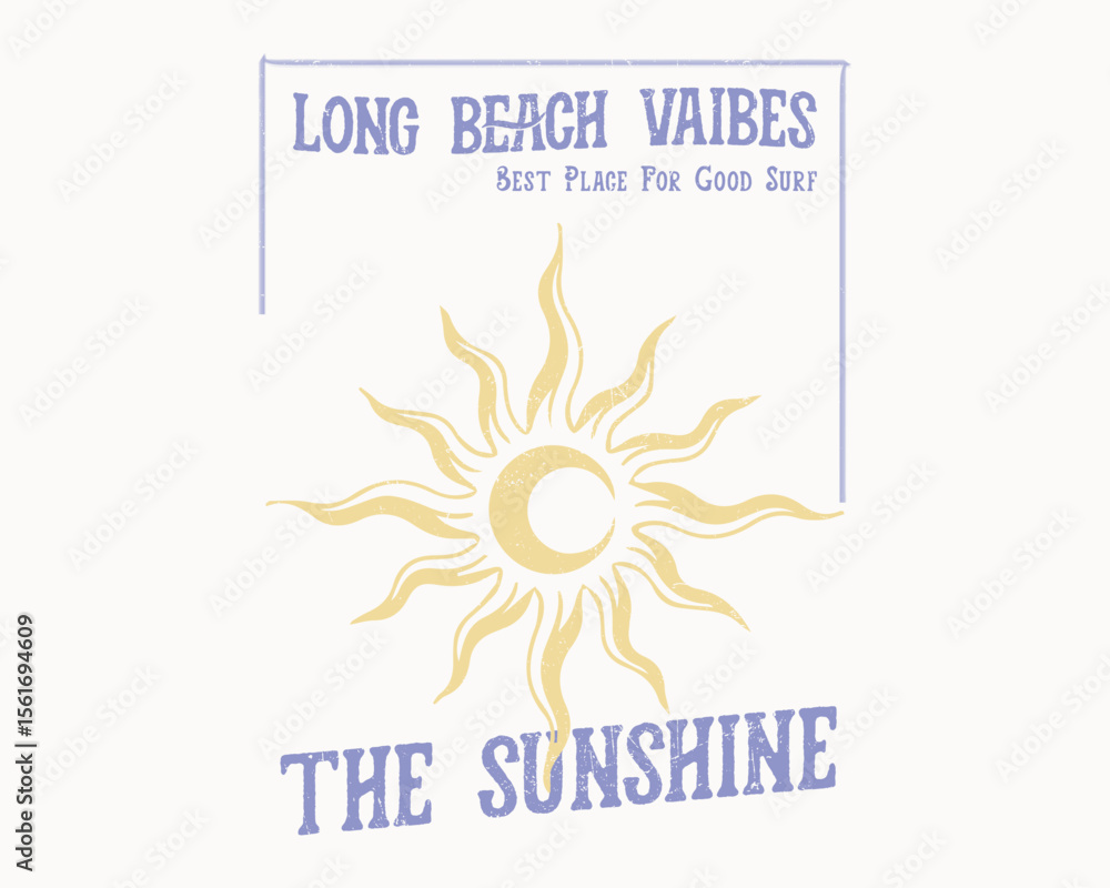 Fototapeta premium long beach vibes The Sunshine slogan Text, hand drawn sunset or sunrise sketch art, summer print design with sun, girls, women's and men's t shirt ,tops print design artwork for vector