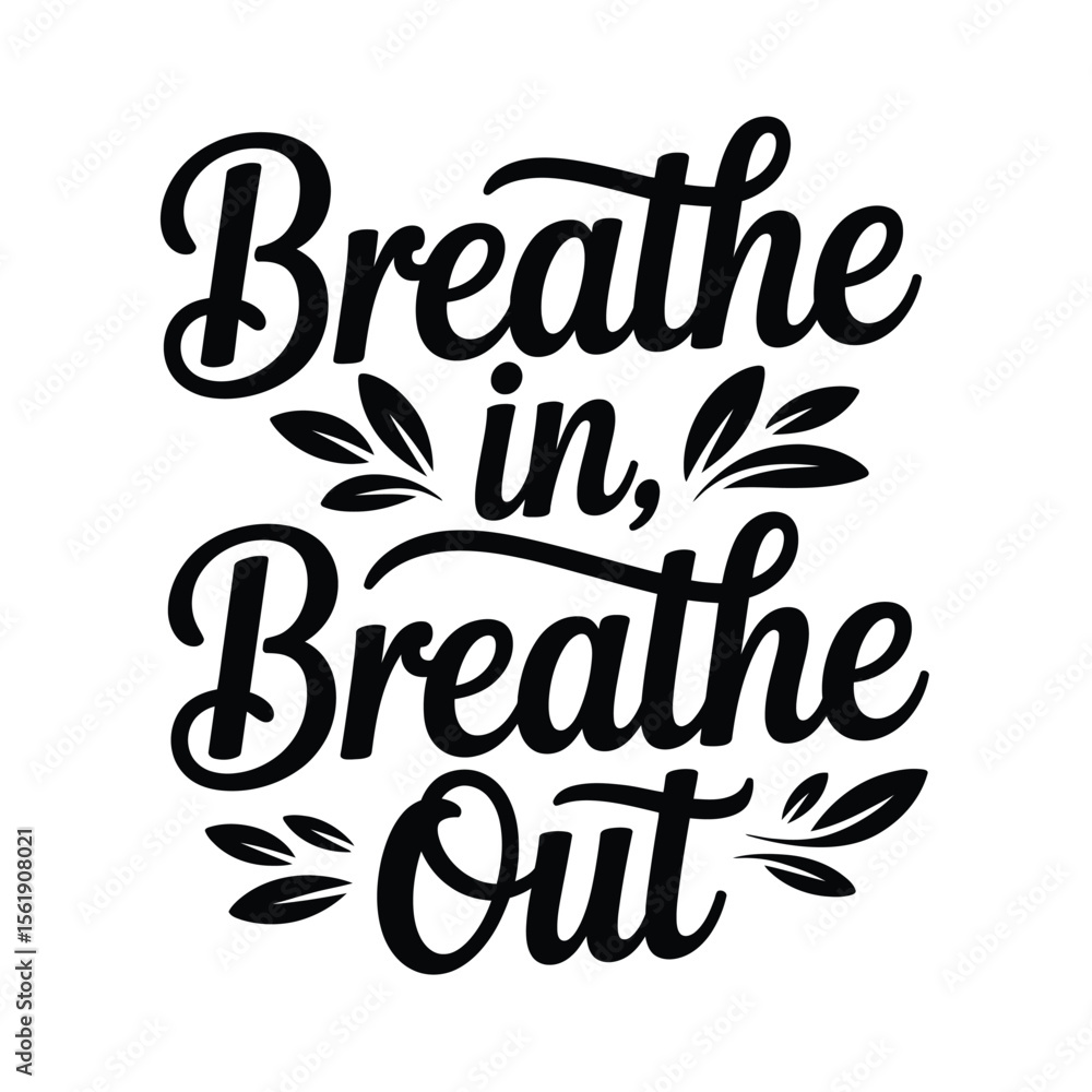 Fototapeta premium Breathe In, Breathe Out