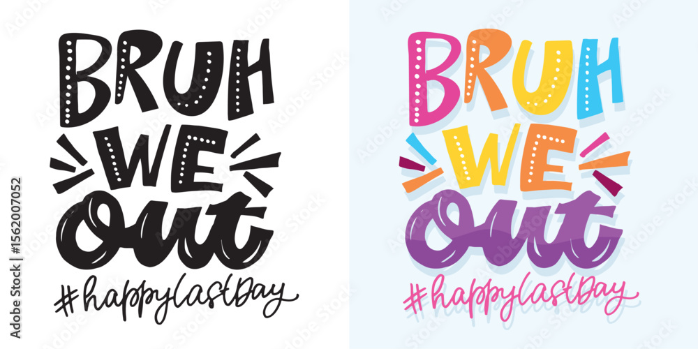 Fototapeta premium Cute hand drawn doodle lettering quote. Lettering for t-shirt design, mug print, bag print, clothes fashion. 100% hand drawn vector image.