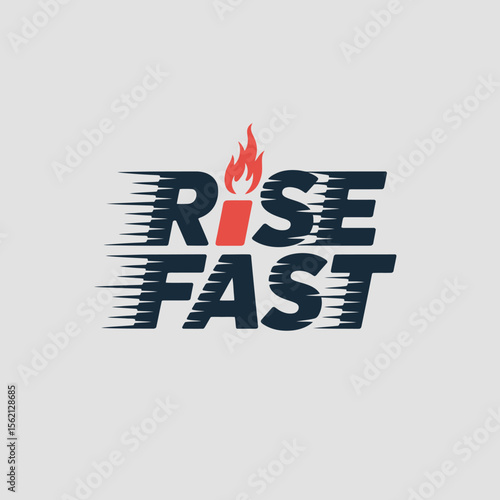 Rise Fast Motivational Graphic Design bold graphic design featuring the words dynamic stylized font with speed lines flame graphic centered above the text rise fast