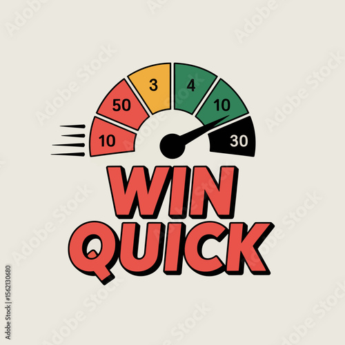 Win Quick Motivational Graphic Design with Speedometer colorful graphic design featuring speedometer the text WIN QUICK bold stylized font The speedometer needle points high value