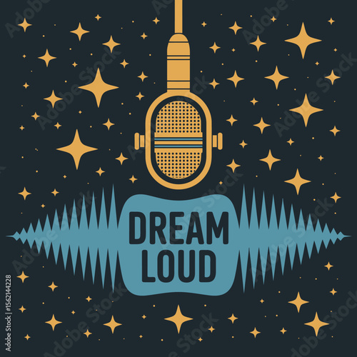 Dream Loud Podcast Graphic with Vintage Microphone graphic design featuring vintage microphone sound waves and the text DREAM LOUD dark background stars podcast microphone vintage