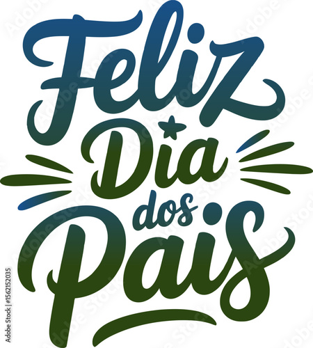 Bold brush style feliz dia dos pais lettering in green for Brazilian fathers day event or festive card design  