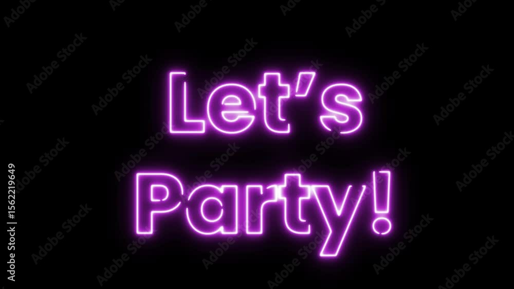 Let's Party! Colorful Neon Glow Sliding Text Animation on Black Background Let's Party! Colorful Neon Glow Sliding Text Animation on Black Background