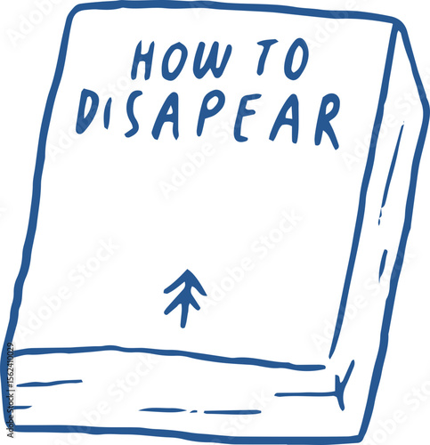 How to Disappear Book Hand drawn whimsical line art illustration