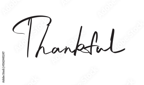 Thankful text font calligraphy hand written lettering script black color object thankful autumn season time thanksgiving holiday praying fall autumn november october month lifestyle nature quote 