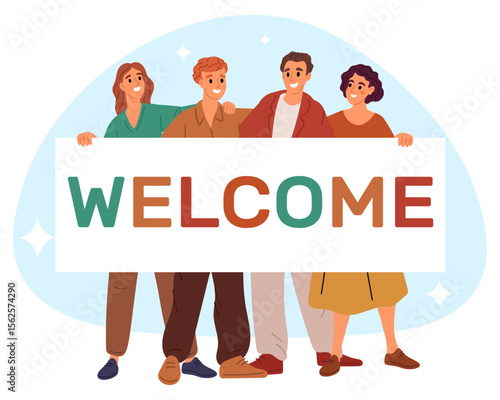 Young friendly men and women holding banner that read Welcome. Happy people team showing greeting banner. Friends group standing together. Holiday invitation message. Vector concept