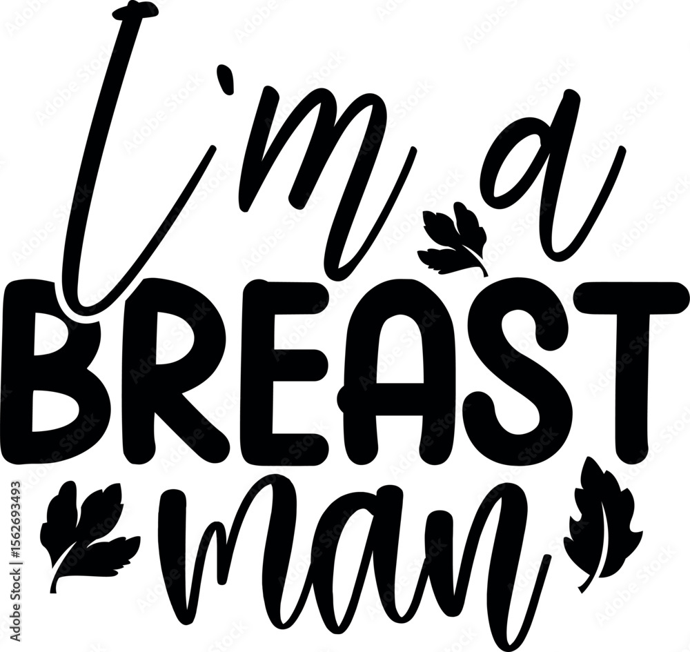 Fototapeta premium I'm Breast Man SVG