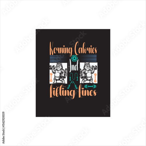 FITNESS T-SHIRT DESIGN, KERNING CALORIES AND LIFTINGLINES