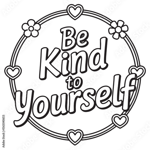 Be Kind to Yourself | Self Love Affirmation Coloring Page