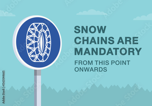 Safe driving tips and traffic regulation rules. Close-up of "snow chains" sign meaning. Snow chains are mandatory in this area. Flat vector illustration template.