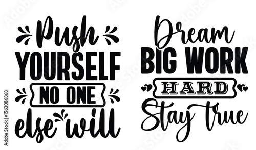 Inspirational motivational typography designs featuring positive quotes for self-improvement and achieving goals in life