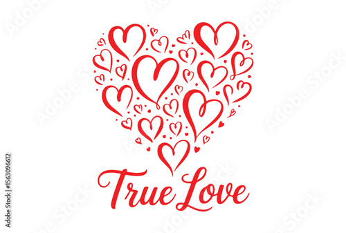 Red hearts forming a larger heart shape with the words true love isolated on white background