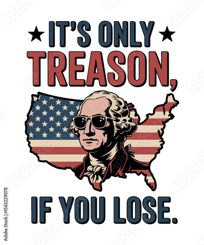 It's only treason if you lose