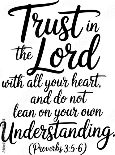 Proverbs 3:5-6 Trust in the Lord with All Your Heart Modern Hand Lettered Bible Verse - Minimalist Christian Faith Quote Vector
