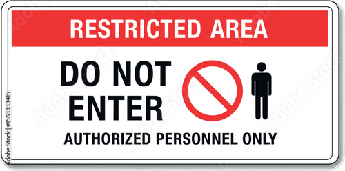 Restricted area authorized personnel only sign. printable warning sticker, banner, board. vector Illustration on red and white background..