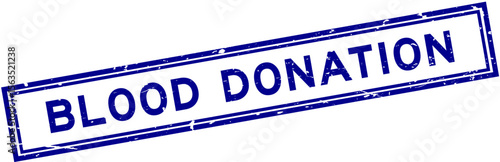Grunge blue blood donation word square rubber seal stamp on white bacckground
