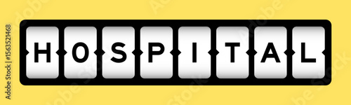 Black color in word hospital on slot banner with yellow color background