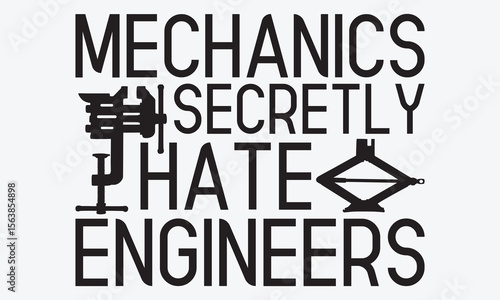 Mechanics Secretly Hate Engineers - Mechanic Transmission And Drivetrain T-Shirt Design, A Dream Without A Deadline Is A Fantasy, Calligraphy Motivational Good Quotes, For Wall, Templates, Phrases,
