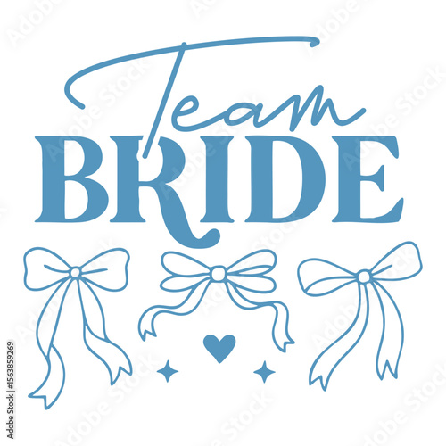 Team Bride with Bows and Hearts Graphic
