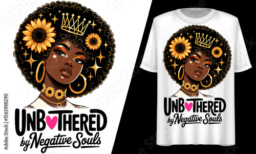 Unbothered Sassy Black Queen, African American,  T-Shirt Design.