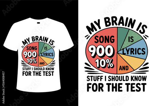 T shirt design my brain is song lyrics test t shirt design for students funny study humor exam prep tee shirt apparel editable vector illustration with png format