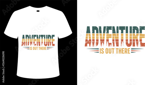 T shirt design adventure is out there t shirt design vintage retro style outdoor explore graphic tee for travel lovers editable vector illustration with png format