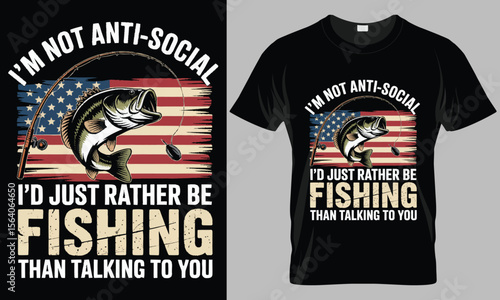 Funny Patriotic Fishing T-Shirt Design - "I'd Rather Be Fishing Than Talking" with American Flag Fish