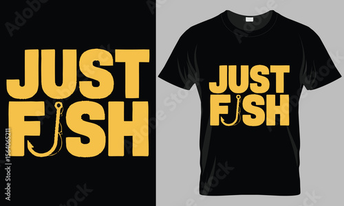 Just Fish T-Shirt Design with Fishing Hook Graphic - Angler Apparel