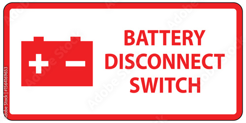 Bright Red Battery Disconnect Switch Sign for Safety Instructions