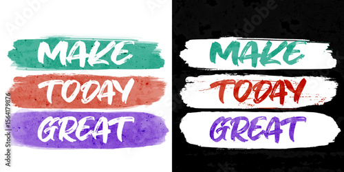 "Make Today Great" Inspiring Textual Graphic: Bold text "Make Today Great" on vibrant brushstrokes evokes a sense of inspiration and positivity. Perfect for motivational materials. 