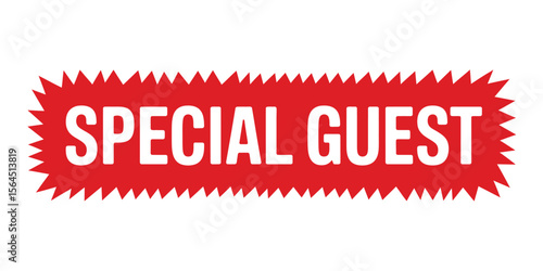Red Bursting Sign with Special Guest Text on White Background