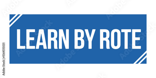 Learn by Rote Text on Blue Background with White Letters