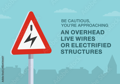 Safe driving tips and traffic regulation rules. Close-up of british "overhead cables" sign meaning. Approaching an overhead live wires or electrified structures. Flat vector illustration template.