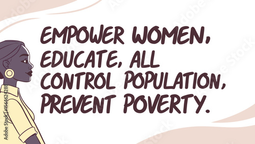 Empower women educate to control population and prevent poverty for global sustainable development goals