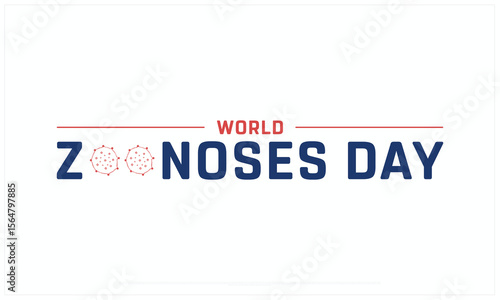 World Zoonoses Day design on white background, Typographic Design of World Zoonoses Day, Vector Design of World Zoonoses Day, World Zoonoses Day