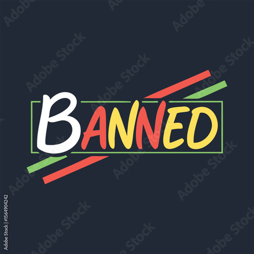 Banned Urban Graffiti Style Lettering Vector