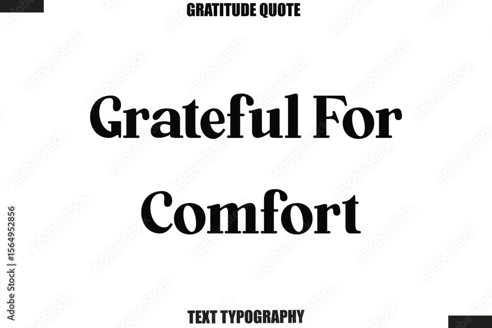 Obraz premium Grateful For Comfort Thanksgiving Slogan Typography Lettering